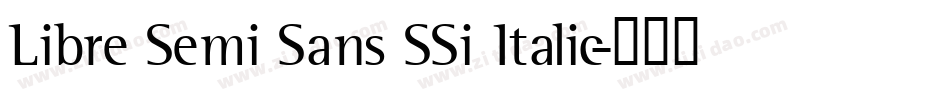 Libre Semi Sans SSi Italic字体转换